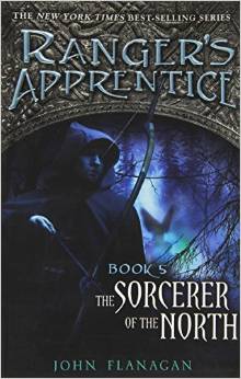 The Sorcerer of the North: Book 5 (Ranger's Apprentice)