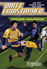 Soccer Halfback  (Matt Christopher Sports)