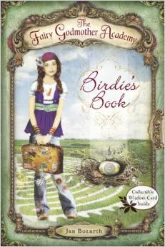 Fairy Godmother Academy #01:  BIRDIE'S BOOK