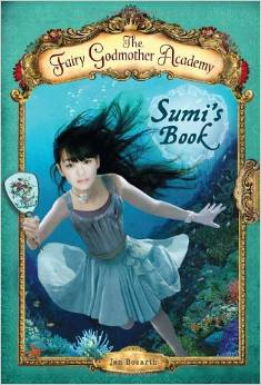 The Fairy Godmother Academy #05: Sumi's Book