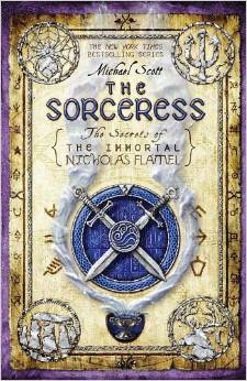 THE SORCERESS,  (The Secrets of the Immortal Nicholas Flamel #03)
