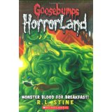 GOOSEBUMPS HORRORLAND #03: MONSTER BLOOD FOR BREAKFAST!
