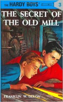 HARDY BOYS #03: THE SECRET OF THE OLD MILL