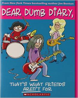 Dear Dumb Diary #09: That's What Friends Aren't For