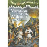 Magic Tree House #13: Vacation Under the Volcano
