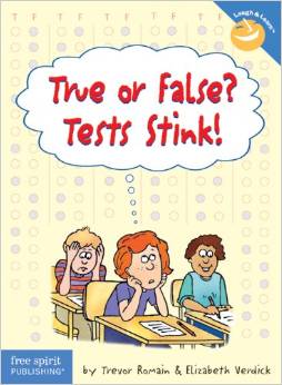 True or False? Tests Stink! (Laugh And Learn)