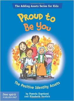 Proud To Be You: The Positive Identity Assets (Adding Assets)