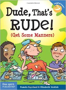 Dude, That's Rude!: (Get Some Manners) (Laugh &amp; Learn)