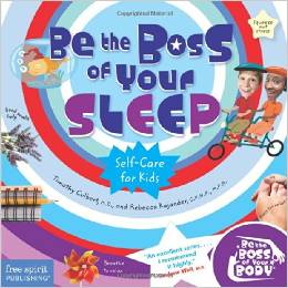 Be the Boss of Your Sleep (Be The Boss Of Your Body)