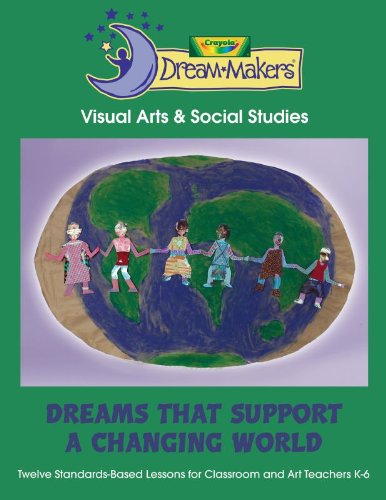 Dream-Makers Guide #16 Dreams That Support a Changing World