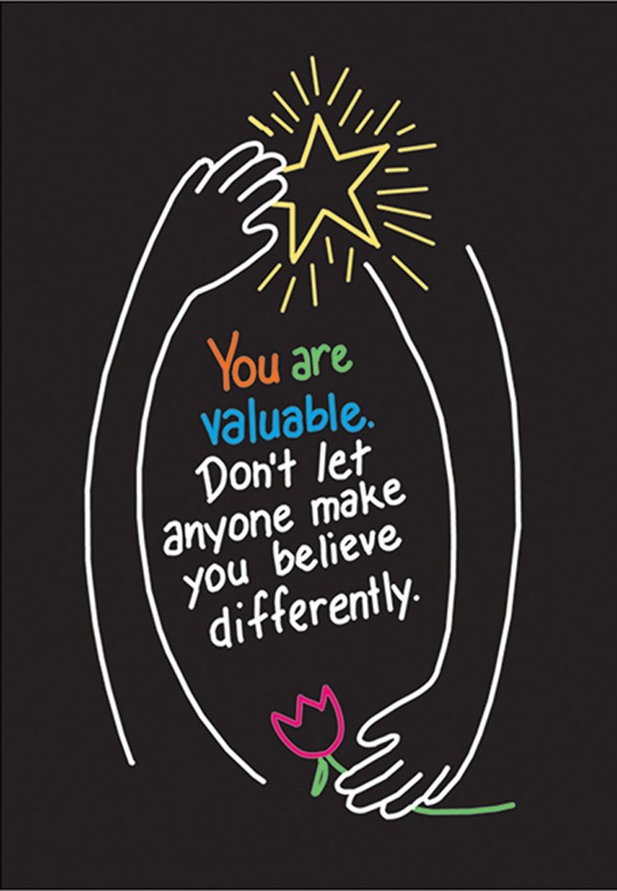 You are valuable. Don't let… Poster 13.3''x19&quot;(33.7cmx48.2cm)