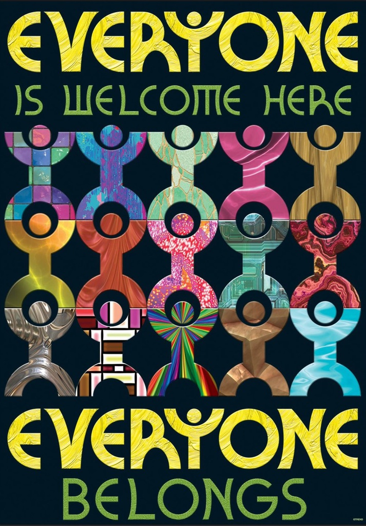 Everyone is welcome here… Poster 13.3''x19''(33.7cmx48.2cm)