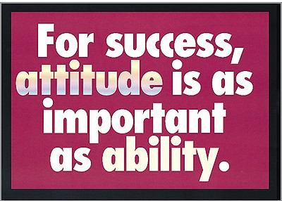 For success, attitude is as important as ability.Poster (48cm x 33.5cm)
