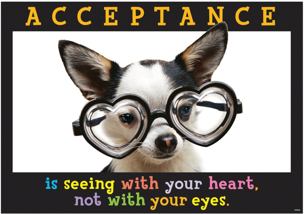 Acceptance is seeing with your heart,not with your eyes.Poster (48cm x 33.5cm)