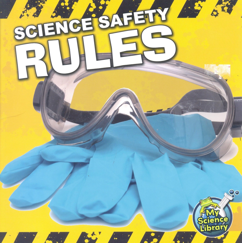 My Science Library K-1: Science Safety Rules