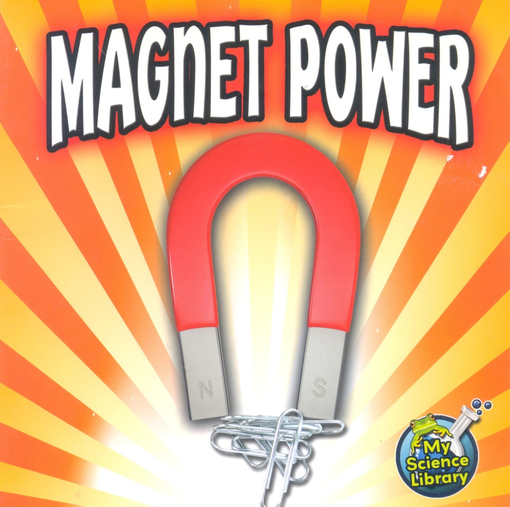 My Science Library 1-2: Magnet Power