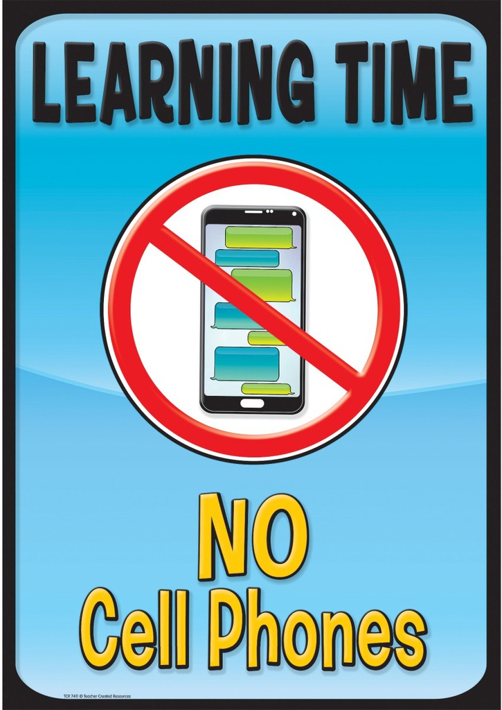 Learning Time, No Cell Phones Positive Poster 13.3''x19''(33.7cmx48.2cm)