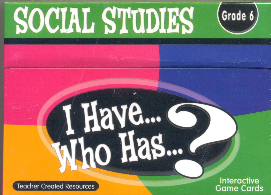 I Have... Who Has...? Social Studies Game (Gr. 6)