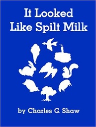 [0064433129] IT LOOKED LIKE SPILT MILK BIG BOOK