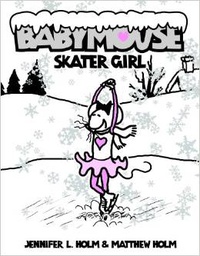 [9780375839894] Babymouse #7: Skater Girl