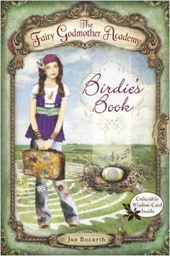 [9780375851810] Fairy Godmother Academy #01:  BIRDIE'S BOOK