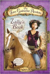 [9780375851858] Fairy Godmother Academy #03:  ZALLY'S BOOK