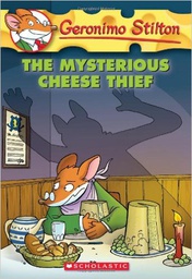 [9780439023122] Geronimo Stilton, # 31: The Mysterious Cheese Thief