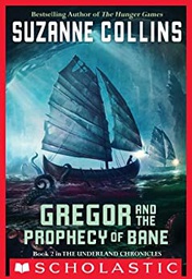 [9780439650762] GREGOR AND THE PROPHECY OF BANE (The Underland Chronicles #02)