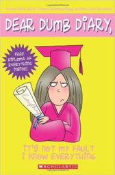 [9780439825979] Dear Dumb Diary #8: It's Not My Fault I Know Everything