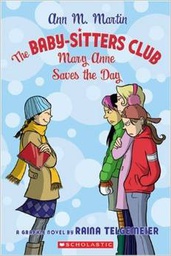 [9780439885164] The Baby-Sitters Club: Mary Anne Saves The Day (BSC Graphix)