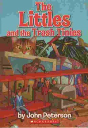 [9780590465953] THE LITTLES AND THE TRASH TINIES