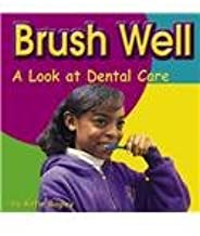 [9780736844536] Brush Well (A look at Dental Care)