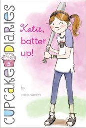 [9781442446113] KATIE, BATTER UP! (Cupcake Diaries #04)