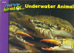[CTP6711] Underwater Animals, I Used To Be Afraid Of