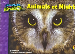 [CTP6712] Animals at Night, I Used To Be Afraid Of