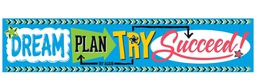 [T25095] Dream. Plan. Try. Bold Strokes Quotable Expressions Banner (5ft=152.4cm)