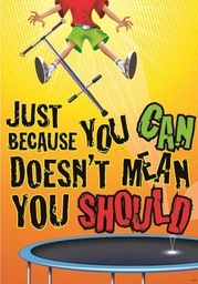 [TAX67360] Just because you can doesn’t mean…You should / Poster (48cm x 33.5cm)