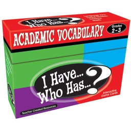 [TCRX7841] I Have... Who Has...? Academic Vocabulary Game (Gr. 2–3)