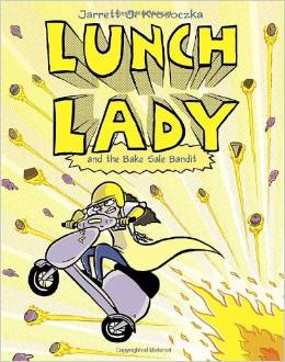 LUNCH LADY #05: BAKE SALE BANDIT (8-12yrs)