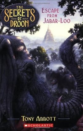 SECRETS OF DROON #30: ESCAPE FROM JABAR-LOO (7-10yrs)
