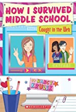 Caught in the Web (How I Survived Middle School) (8-12yrs)