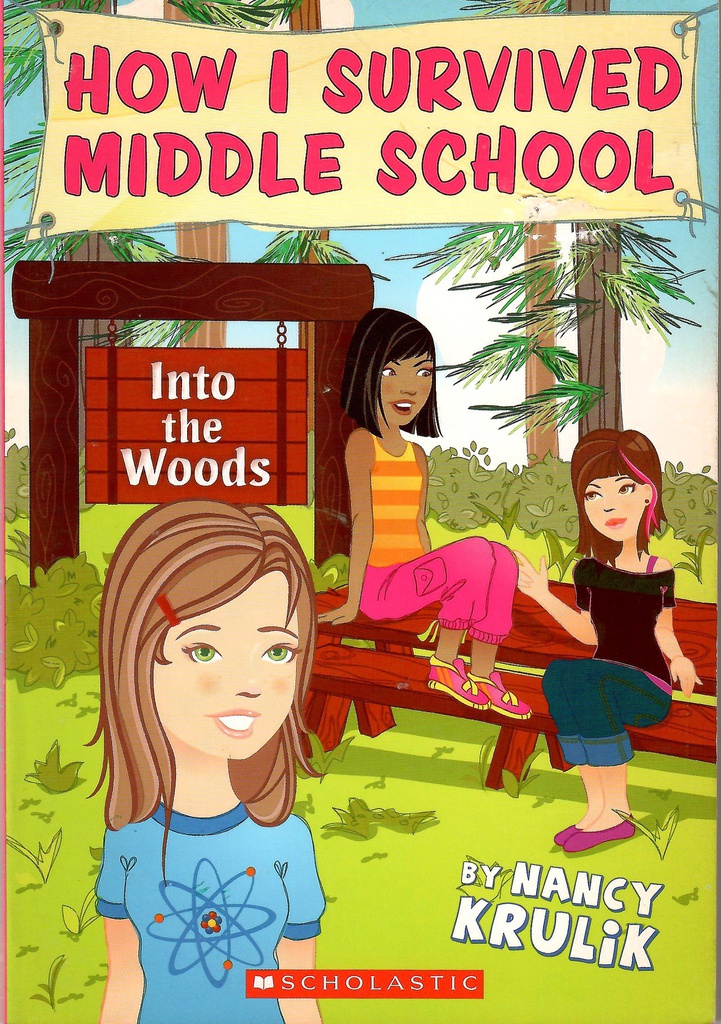 Into The Woods (How I Survived Middle School) (9-12yrs)