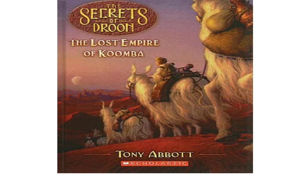 SECRETS OF DROON #35: THE LOST EMPIRE OF KOOMBA (7-10yrs)