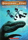 DINOSAUR COVE #08: SWIMMING WITH THE PLESIOSAUR (7-10yrs)