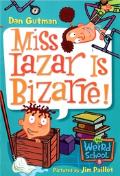 [9780060822255] My Weird School #09: Miss Lazar Is Bizarre! (6-8yrs)