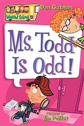 [9780060822316] My Weird School #12: Ms. Todd Is Odd! (6-8yrs)