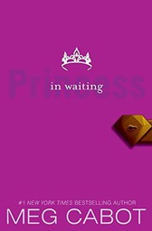 [9780061543647] Princess Diaries, Volume IV: Princess in Waiting (12+yrs)
