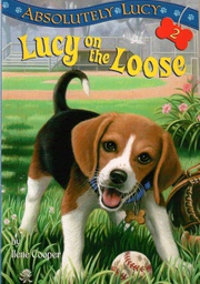 [9780307265081] LUCY ON THE LOOSE (#02)  (6-9yrs)