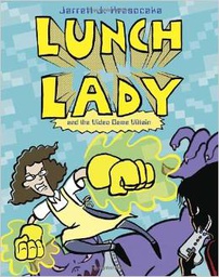 [9780307980793] Lunch Lady #09:  the Video Game Villain (8-12yrs)