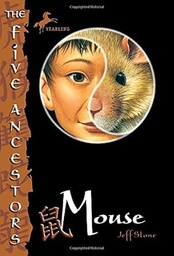 [9780375830822] MOUSE (FIVE ANCESTORS #06) (8-12yrs)
